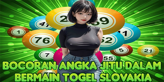 Bocoran Angka Jitu Dalam Bermain Togel Slovakia